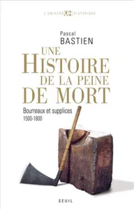 Histoire de la peine de mort, Bourreaux et supplices (1500-1800)