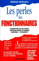 Les Perles des Fonctionnaires, l'administration face aux français...