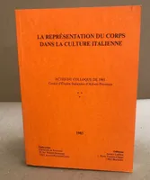 La Représentation du corps dans la culture italienne, 2, Actes, La representation du corps dans la culture Italienne