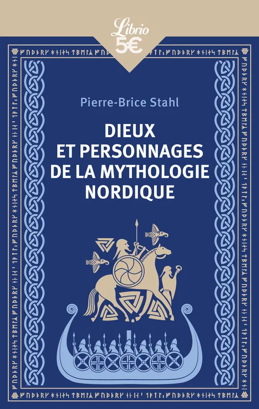 Livres Histoire et Géographie Mythologie Dieux et personnages de la mythologie nordique Pierre-Brice Stahl