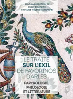 Le traité "Sur l'exil" de Favorinos d'Arles, Papyrologie, philologie et littérature