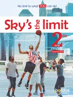 Sky's the limit ! Anglais 2de 2019 Manuel élève