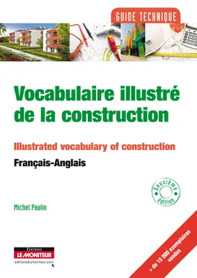 Vocabulaire illustré de la construction, Français - Anglais