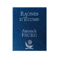 Mini livre AF RACINES D'ÉCUME, RACINES D'ÉCUME