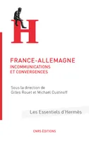 France-Allemagne - Incommunications et convergences