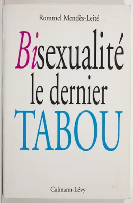 Bisexualité, le dernier tabou