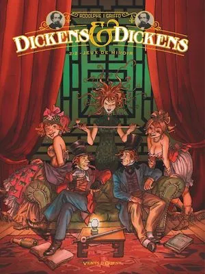 Dickens & Dickens - Tome 02, Jeux de miroir