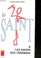 Le Saint., et les anges des tenebres - collection lefrancq en poche n°1503