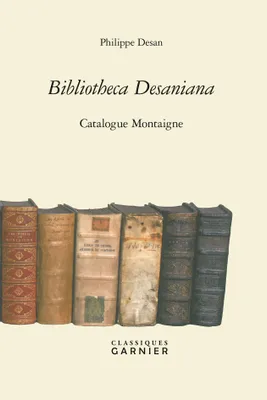 Bibliotheca Desaniana, Catalogue montaigne
