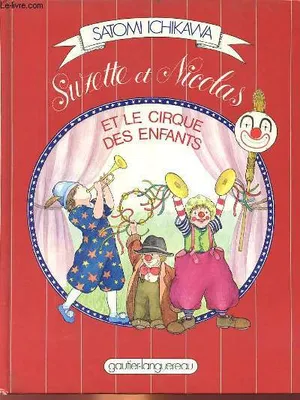[4], Suzette et Nicolas et le cirque des enfants