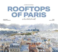 Rooftops of Paris sketchbook (New ed) /anglais