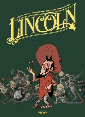 Lincoln : intégrale. Vol. 3, Intégrale tomes 7 à 9