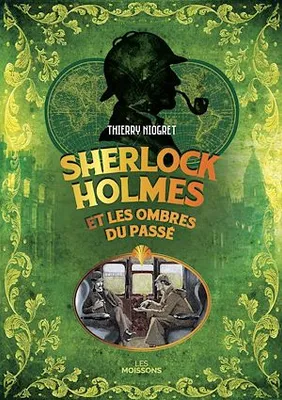 Sherlock Holmes et les ombres du passé