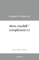 Stress oxydatif / Complément C3