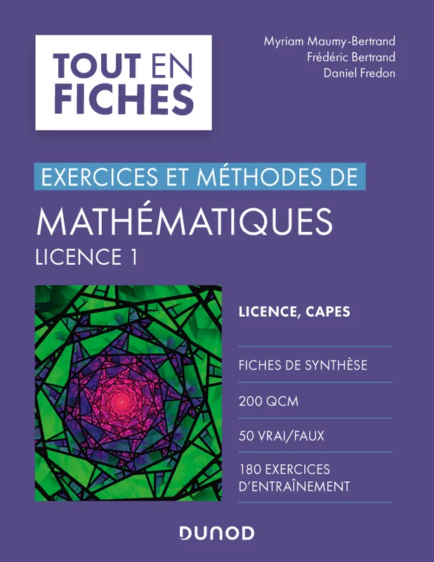 Livres Sciences et Techniques Mathématiques Mathématiques L1 - Exercices et méthodes, Exercices et méthodes Frédéric Bertrand, Myriam Maumy-Bertrand, Daniel Fredon