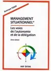 Management situationnel  :Les voies de l'autonomie et de la délégation, les voies de l'autonomie et de la délégation