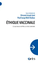 Éthique vaccinale, Ce que nous a appris la crise sanitaire