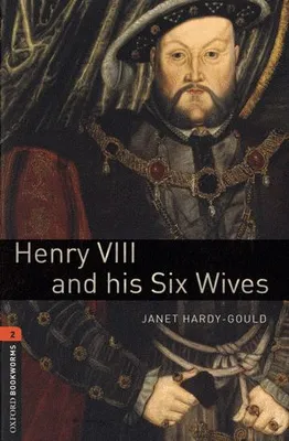OBWL 3E Level 2: Henry Viii and His Six Wives Audio CD Pack, Livre+CD