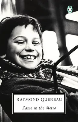 Raymond Queneau Zazie dans le metro (Penguin Modern Classics) /anglais