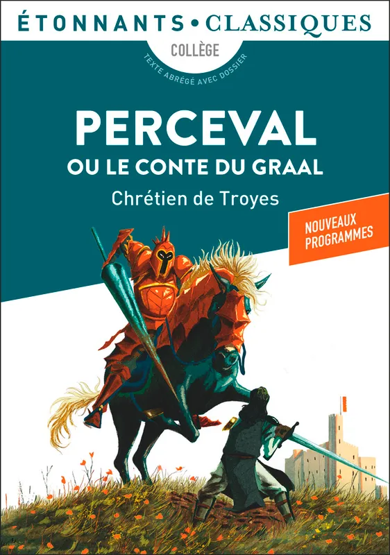 Livres Littérature et Essais littéraires Œuvres Classiques Classiques commentés Perceval ou le Conte du graal Chrétien de Troyes