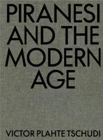 Piranesi and the Modern Age /anglais