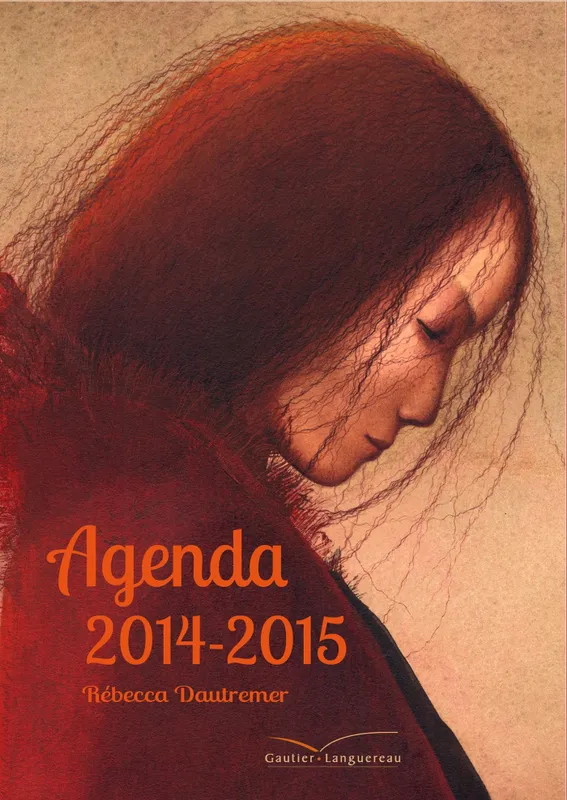 Agenda scolaire Rébecca Dautremer 2014-2015 Rébecca Dautremer