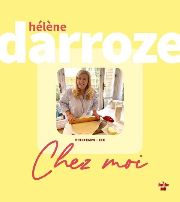 Livres Loisirs Gastronomie Cuisine Chez moi, Printemps, été Hélène Darroze