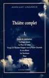Théâtre complet / Jean-Luc Lagarce., I, Théâtre Complet I