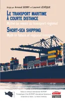 Le transport maritime à courte distance (Short Sea Shipping), Mythe ou avenir du transport régional