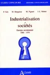 Industrialisation et sociétés, Europe occidentale, 1880 - 1970., Europe occidentale, 1880-1970