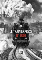 Le train express n° 1879