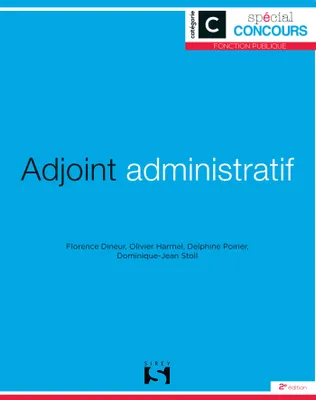 Adjoint administratif - Catégorie C - 2e ed.