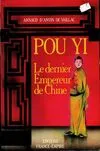 POU YI DERNIER EMPEREUR [Paperback]