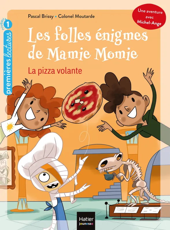 Livres Jeunesse de 6 à 12 ans Premières lectures 3, Les folles énigmes de Mamie Momie - La pizza volante GS/CP 5/6 ans, La pizza volante Pascal Brissy