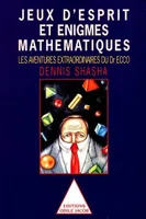 Jeux d'esprit et énigmes mathématiques., [1], Jeux d'esprit et énigmes mathématiques 1, Les aventures extraordinaires du Dr Ecco
