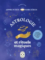 Astrologie et rituels magiques