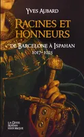 Racines et honneurs - Saga des Limousins (Tome V - Version Poche)