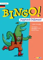 Bingo ! 1 - Cahier éd. 2001