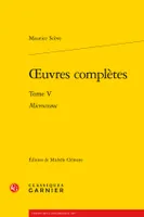 Oeuvres complètes / Maurice Scève, 5, oeuvres complètes, Microcosme