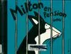 Collection Milton, MILTON EN PENSION