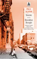Smoke, [suivi de] Brooklyn Boogie