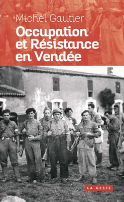 Occupation et Résistance en Vendée
