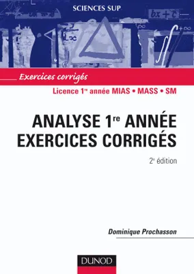 1, Analyse 1re année - 2ème édition - Exercices corrigés, Exercices corrigés