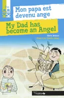 MON PAPA EST DEVENU UN ANGE - MY DAD HAS BECOME AN ANGEL