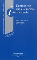 L'entreprise dans la société internationale, colloque des 11 et 12 décembre 2008, Aix-en-Provence