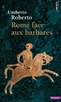 Rome face aux barbares, Une histoire des sacs de la Ville