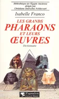 Les Grands Pharaons et leurs oeuvres, Dictionnaire