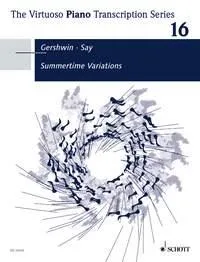 Summertime Variations, Original music by George Gershwin, arranged by Fazil Say (2005). Vol. 16. op. 20. piano.
