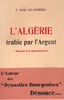 L'ALGERIE TRAHIE PAR L'ARGENT