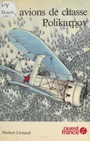 Les avions de chasse Polikarpov